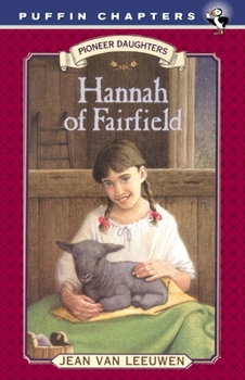 Hannah of Fairfield: Pioneer Daughters #1 (Chapter, Puffin) - Book #1 of the Pioneer Daughter