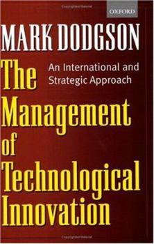 Paperback The Management of Technological Innovation: An International and Strategic Approach Book
