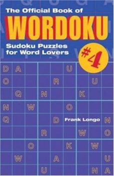 Paperback The Official Book of Wordoku 4: Sudoku Puzzles for Word Lovers Book