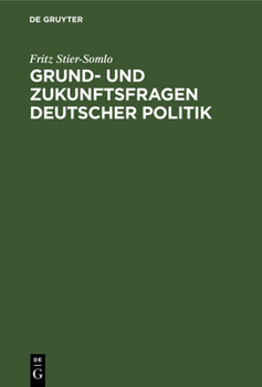 Hardcover Grund- Und Zukunftsfragen Deutscher Politik [German] Book