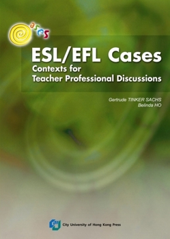 Paperback Esl/Efl Cases: Contexts for Teacher Professional Discussions Book