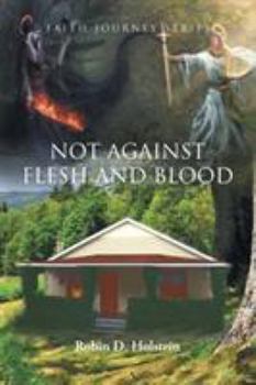 Paperback Faith Journey Series: Not Against Flesh and Blood Book