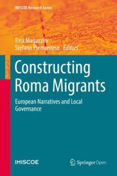 Hardcover Constructing Roma Migrants: European Narratives and Local Governance Book