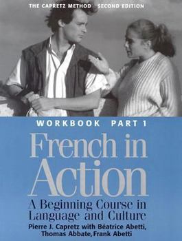 Paperback French in Action: A Beginning Course in Language and Culture, Second Edition: Workbook, Part 1 Book