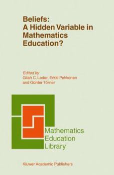 Paperback Beliefs: A Hidden Variable in Mathematics Education? Book