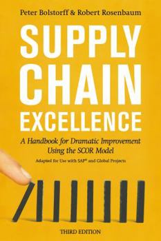 Paperback Supply Chain Excellence: A Handbook for Dramatic Improvement Using the Scor Model Book