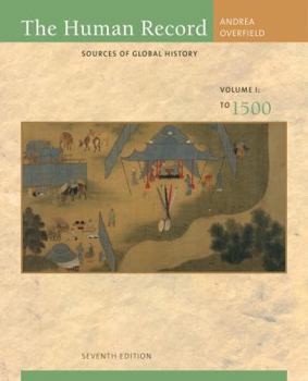 Paperback The Human Record: Sources of Global History, Volume I: To 1500 Book