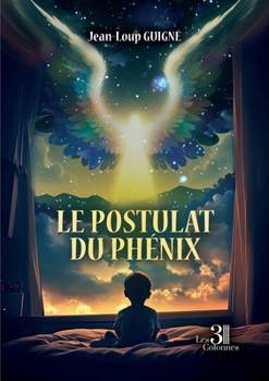 Paperback Le postulat du phénix [French] Book