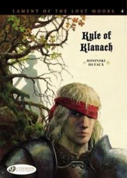 Kyle of Klanach - Book #4 of the Complainte des landes perdues