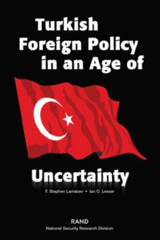 Paperback Turkish Foreign Policy in an Age of Uncertianty Book
