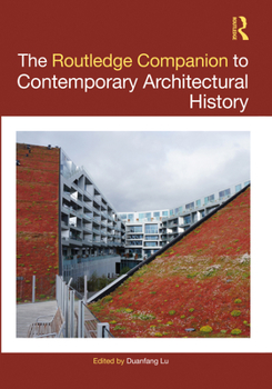 Paperback The Routledge Companion to Contemporary Architectural History Book