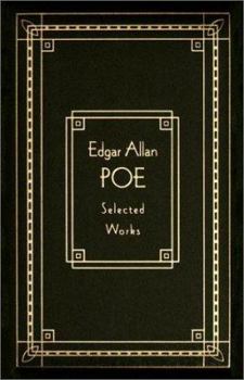 Hardcover Edgar Allan Poe: Selected Works, Deluxe Edition Book