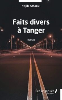 Paperback Faits divers à Tanger [French] Book