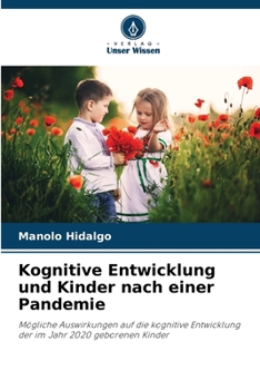 Paperback Kognitive Entwicklung und Kinder nach einer Pandemie [German] Book