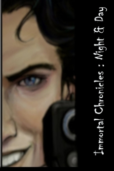 Paperback Immortal Chronicles: Night & Day Book
