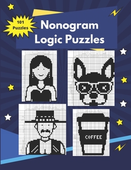 Paperback Nonogram Logic Puzzles: Hanjie Puzzles for Adults Book