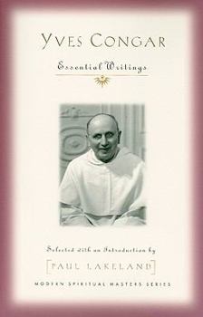 Yves Congar: Spiritual Writings - Book  of the Modern Spiritual Masters