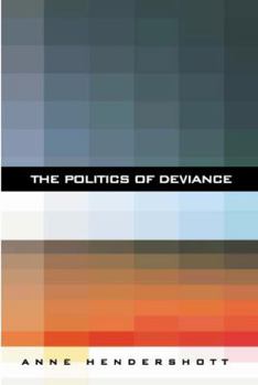 Hardcover The Politics of Deviance Book