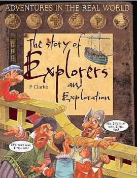 Paperback The Story of Explorers and Exploration. Penny Clarke Book