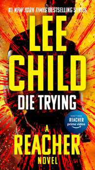 Die Trying (Jack Reacher, #2) - Book #2 of the Jack Reacher