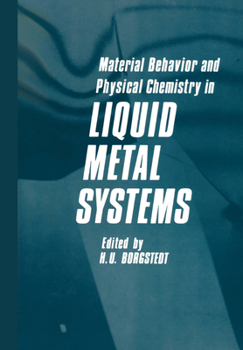 Hardcover Material Behavior and Physical Chemistry in Liquid Metal Systems Book