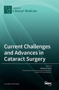 Hardcover Current Challenges and Advances in Cataract Surgery Book