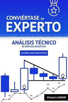 Paperback Conviértase en EXPERTO en análisis técnico de gráficos bursátiles [Spanish] Book