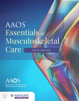 Hardcover AAOS Essentials of Musculoskeletal Care [With Access Code] Book