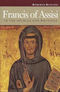 Paperback Francis of Assisi in the Sources and Writings Book