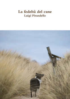 Paperback La fedeltà del cane [Italian] Book