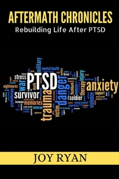 Paperback Aftermath Chronicles: Rebuilding Life After PTSD Book