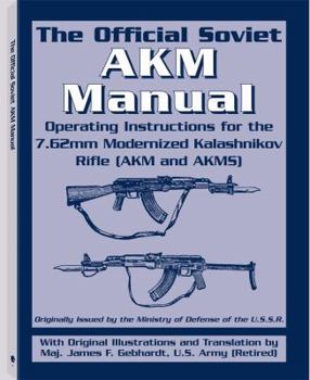 Paperback The Official Soviet AKM Manual Book