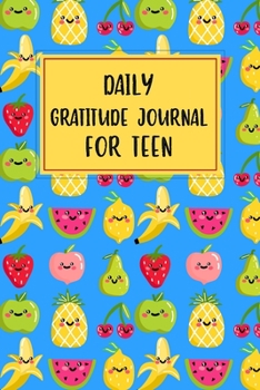 Paperback Daily Gratitude Journal For Teen: 3 Thinks I'm Grateful for Today Writing Cultivating Attitude of Gratitude I am Thankful For Kindness Daily Journal w Book