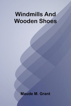 Paperback Windmills and wooden shoes Book