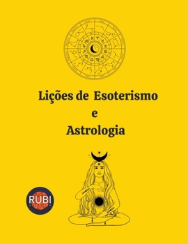 Paperback Lições de Esoterismo e Astrologia [Portuguese] Book
