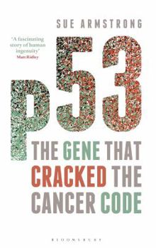 Hardcover P53: The Gene That Cracked the Cancer Code Book