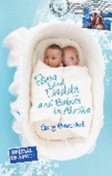 Paperback Papa and Daddy and Babies in Alaska Book