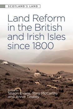 Hardcover Land Reform in the British and Irish Isles Since 1800 Book