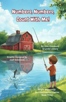 Paperback Numbers, Numbers, Count With Me!: Helping Little Minds Learn Numbers (Bright Beginnings for Little Learners) Book