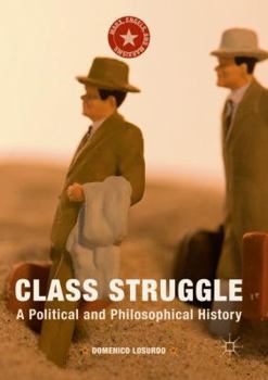 Paperback Class Struggle: A Political and Philosophical History Book