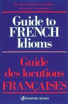 Paperback Guide to French Idioms Book