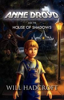 Paperback Anne Droyd and the House of Shadows Book