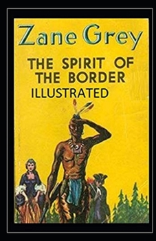 Paperback The Spirit of the Border Illustrated Book