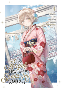 Paperback The Angel Next Door Spoils Me Rotten 04 (Manga) Book