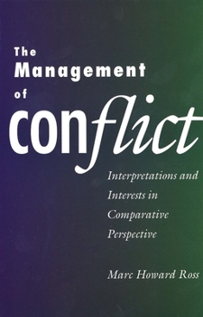 Paperback The Management of Conflict: Interpretations and Interests in Comparative Perspective Book