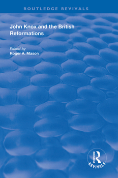 Paperback John Knox and the British Reformations Book