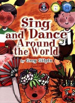 Paperback Sing and Dance Around the World: Grades 3-5 Book