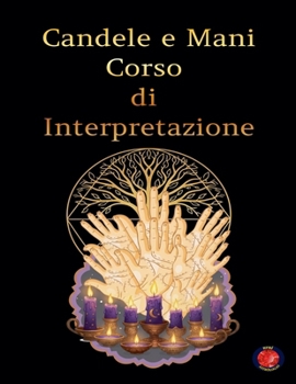 Paperback Candele e Mani Corso di Interpretazione [Italian] Book