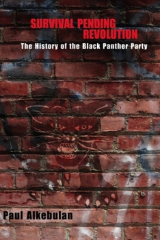 Hardcover Survival Pending Revolution: The History of the Black Panther Party Book