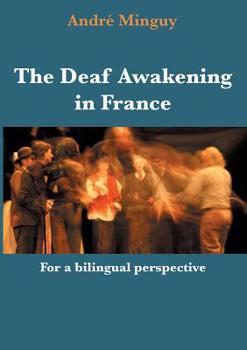 The Deaf Awakening in France: For a bilingual perspective